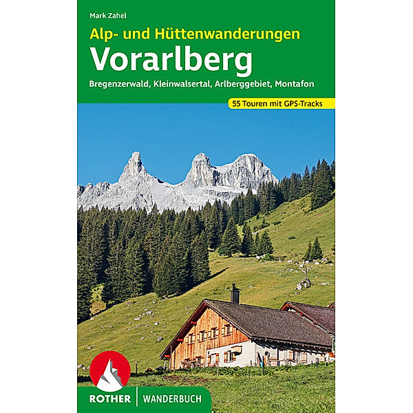 Alp- und Hüttenwanderungen Vorarlberg, Mark Zahel