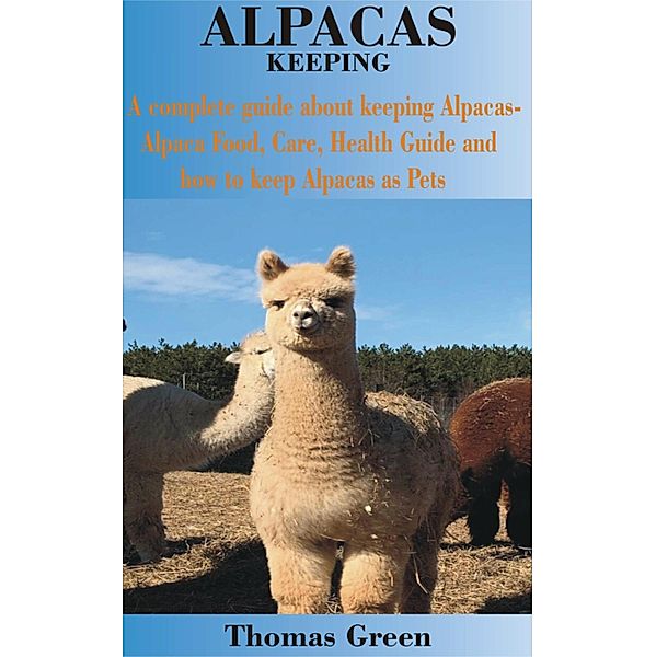 Alpacas Keeping, Thomas Green