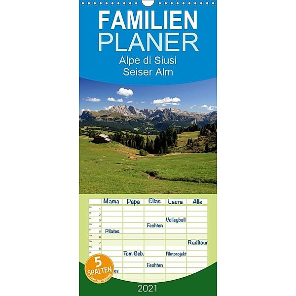 Alpe di Siusi - Seiser Alm - Familienplaner hoch (Wandkalender 2021 , 21 cm x 45 cm, hoch), Steffen Wittmann