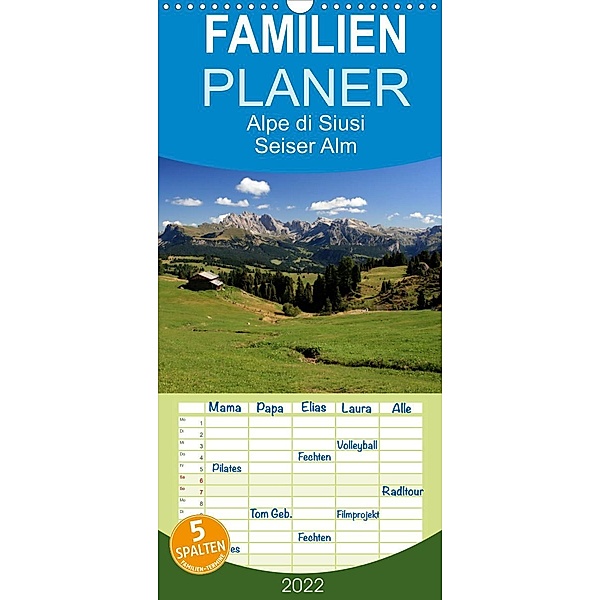 Alpe di Siusi - Seiser Alm - Familienplaner hoch (Wandkalender 2022 , 21 cm x 45 cm, hoch), Steffen Wittmann