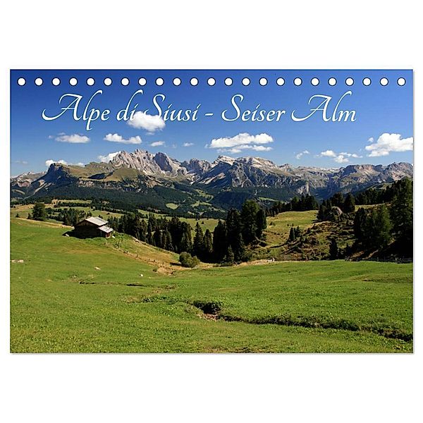 Alpe di Siusi - Seiser Alm (Tischkalender 2024 DIN A5 quer), CALVENDO Monatskalender, Steffen Wittmann
