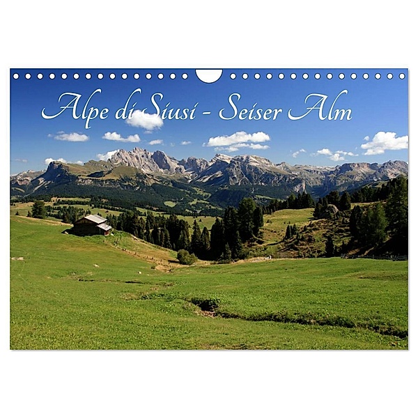 Alpe di Siusi - Seiser Alm (Wandkalender 2024 DIN A4 quer), CALVENDO Monatskalender, Steffen Wittmann