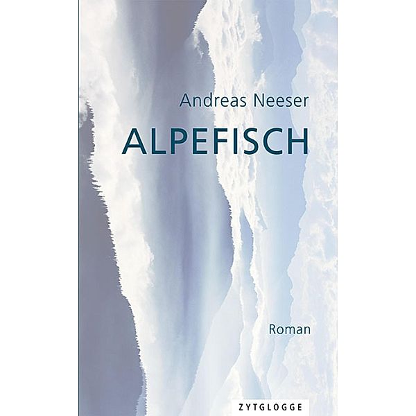 Alpefisch, Andreas Neeser