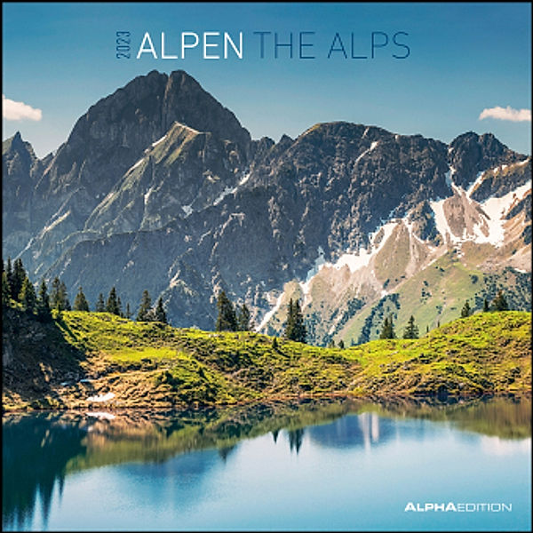 Alpen 2023 - Broschürenkalender 30x30 cm (30x60 geöffnet) - Kalender mit Platz für Notizen - The Alps - Bildkalender - W