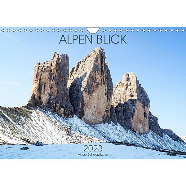 ALPEN BLICK (Wandkalender 2023 DIN A4 quer), Fotografin Schwarzfischer Miriam