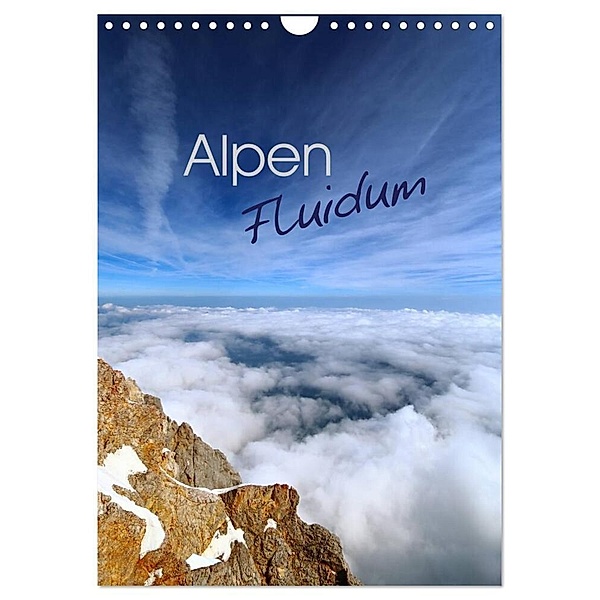 Alpen Fluidum (Wandkalender 2024 DIN A4 hoch), CALVENDO Monatskalender, Stefan Mosert
