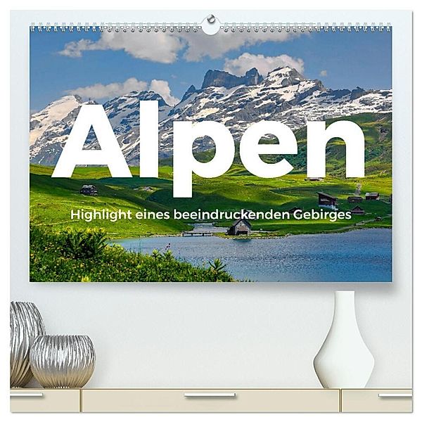 Alpen - Highlight eines beeindruckenden Gebirges (hochwertiger Premium Wandkalender 2024 DIN A2 quer), Kunstdruck in Hochglanz, M. Scott