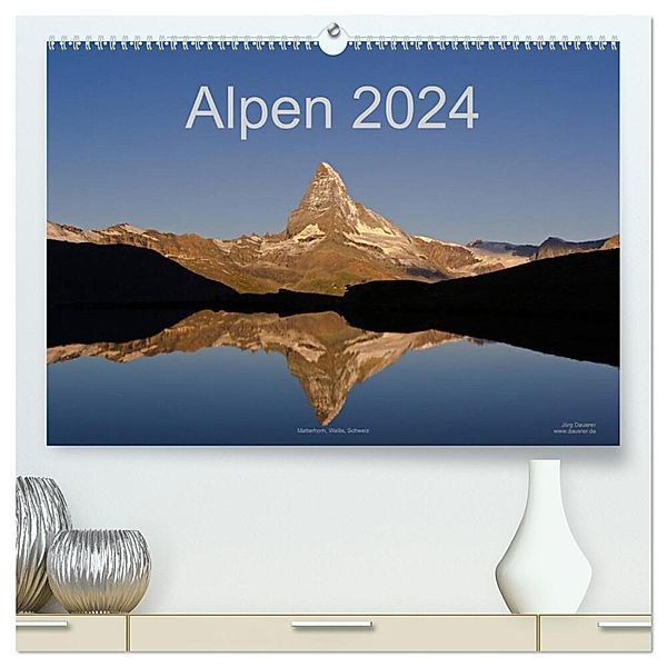 Alpen (hochwertiger Premium Wandkalender 2024 DIN A2 quer), Kunstdruck in Hochglanz, Jörg Dauerer