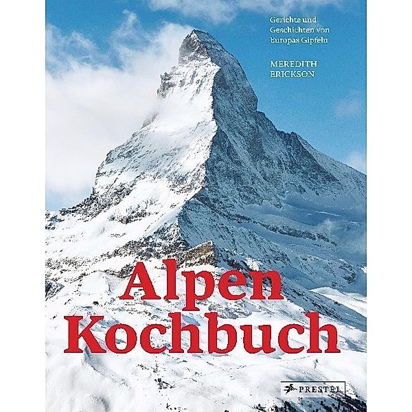 Alpen Kochbuch, Meredith Erickson