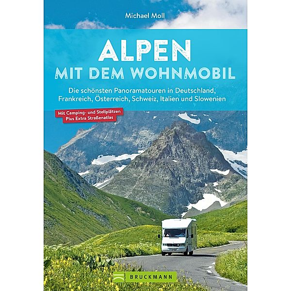 Alpen mit dem Wohnmobil, Michael Moll