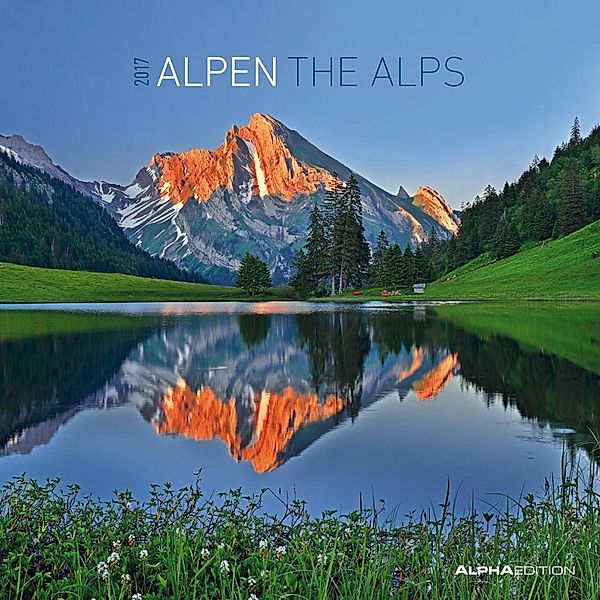 Alpen / The Alps 2017, Broschürenkalender, ALPHA EDITION