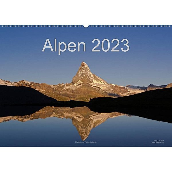 Alpen (Wandkalender 2023 DIN A2 quer), Jörg Dauerer