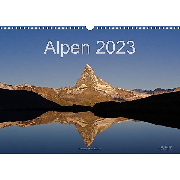 Alpen (Wandkalender 2023 DIN A3 quer), Jörg Dauerer