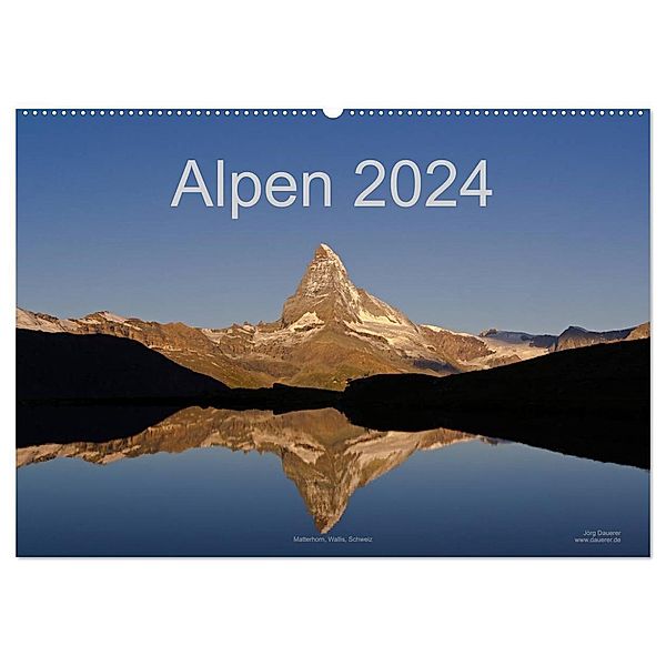 Alpen (Wandkalender 2024 DIN A2 quer), CALVENDO Monatskalender, Jörg Dauerer