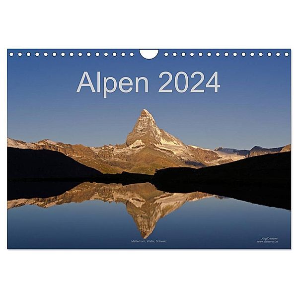 Alpen (Wandkalender 2024 DIN A4 quer), CALVENDO Monatskalender, Jörg Dauerer