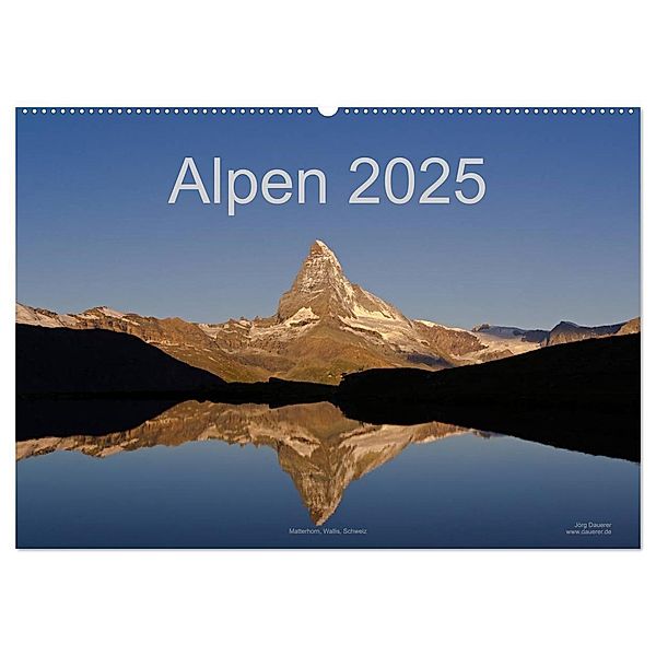 Alpen (Wandkalender 2025 DIN A2 quer), CALVENDO Monatskalender, Calvendo, Jörg Dauerer