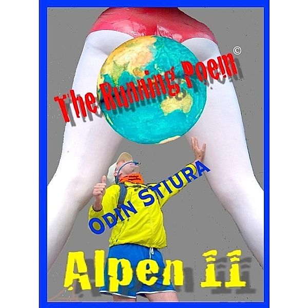 Alpen11 - TheRunningPoem©, Odin Milan Stiura