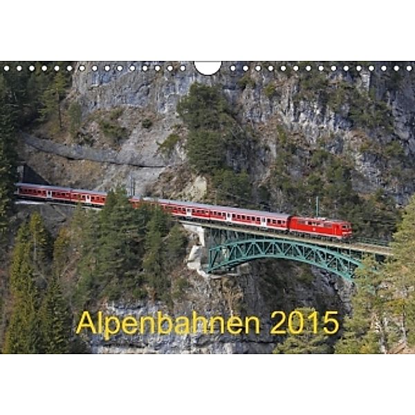 Alpenbahnen 2015 (Wandkalender 2015 DIN A4 quer), Florian Zeller