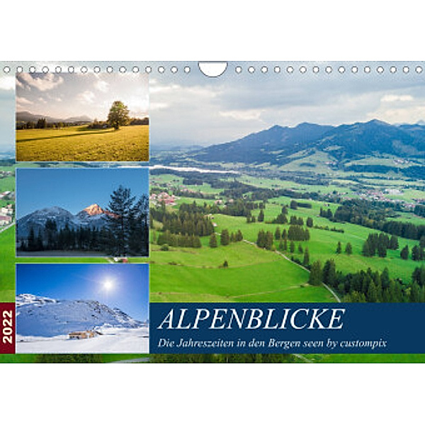 Alpenblicke (Wandkalender 2022 DIN A4 quer), custompix.de