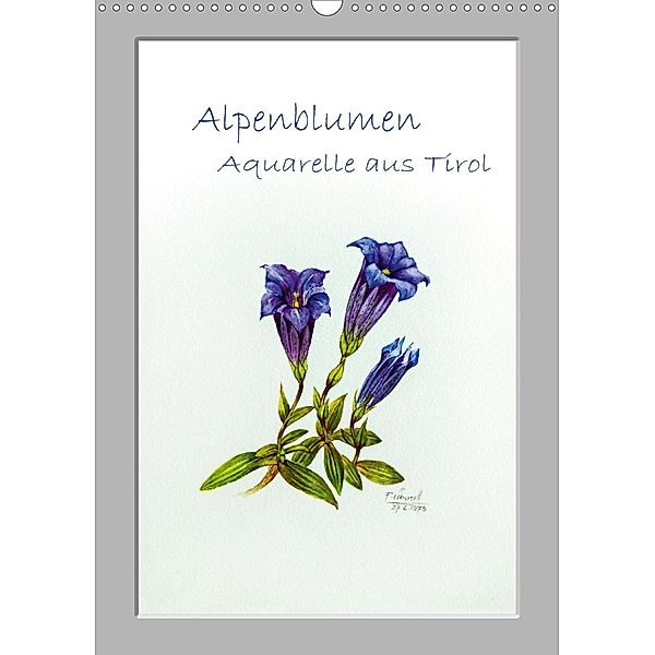 Alpenblumen Aquarelle aus Tirol (Wandkalender 2020 DIN A3 hoch), Peter Überall