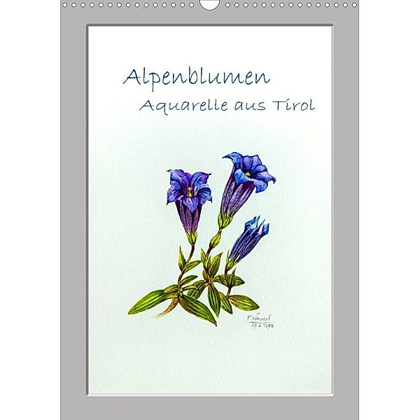 Alpenblumen Aquarelle aus Tirol (Wandkalender 2023 DIN A3 hoch), Peter Überall