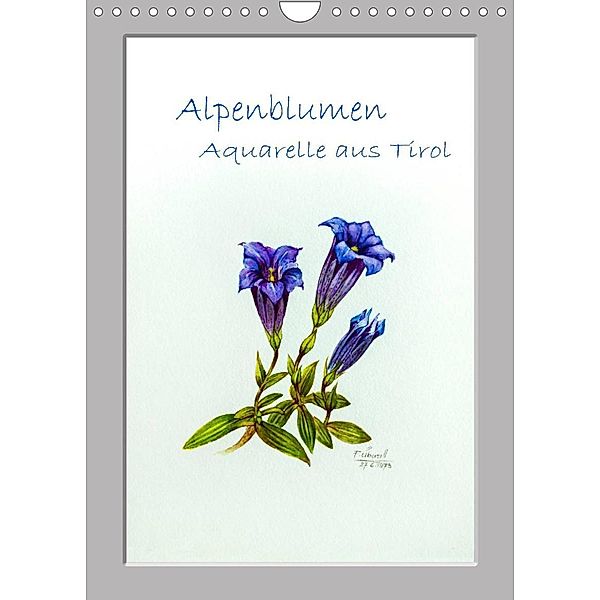 Alpenblumen Aquarelle aus Tirol (Wandkalender 2023 DIN A4 hoch), Peter Überall