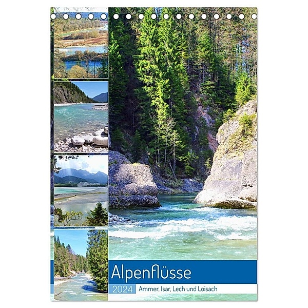 Alpenflüsse - Ammer, Isar, Lech und Loisach (Tischkalender 2024 DIN A5 hoch), CALVENDO Monatskalender, Michaela Schimmack