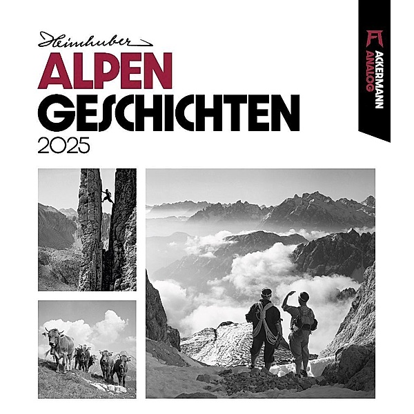 Alpengeschichten Kalender 2025, Heimhuber, Ackermann Kunstverlag
