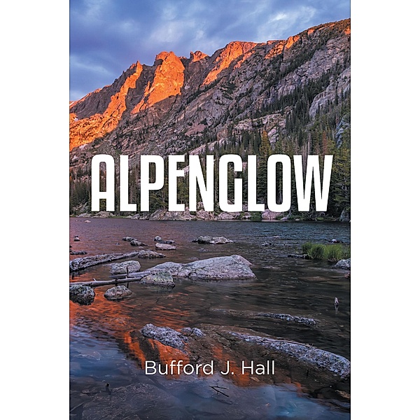 Alpenglow, Bufford J. Hall