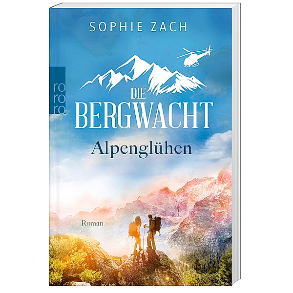 Alpenglühen / Die Bergwacht Bd.1, Sophie Zach