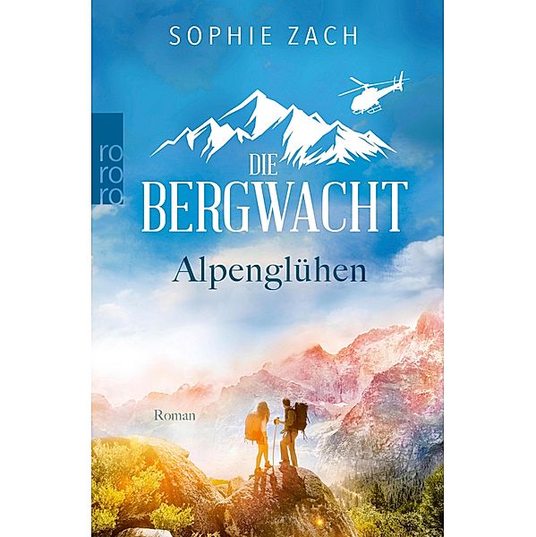 Alpenglühen / Die Bergwacht Bd.1, Sophie Zach