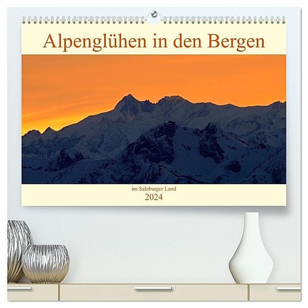 Alpenglühen in den Bergen im Salzburger Land (hochwertiger Premium Wandkalender 2024 DIN A2 quer), Kunstdruck in Hochglanz, Christa Kramer