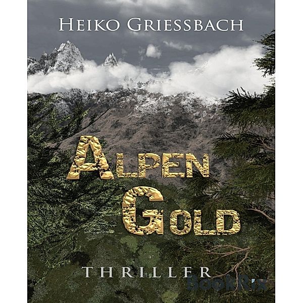 Alpengold, Heiko Grießbach