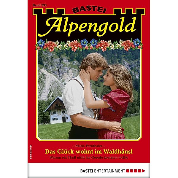 Alpengold 293 / Alpengold Bd.293, Maria Fernthaler