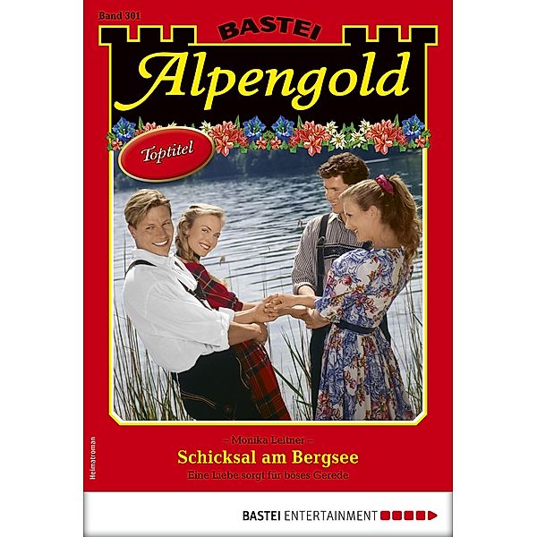 Alpengold 301 / Alpengold Bd.301, MONIKA LEITNER