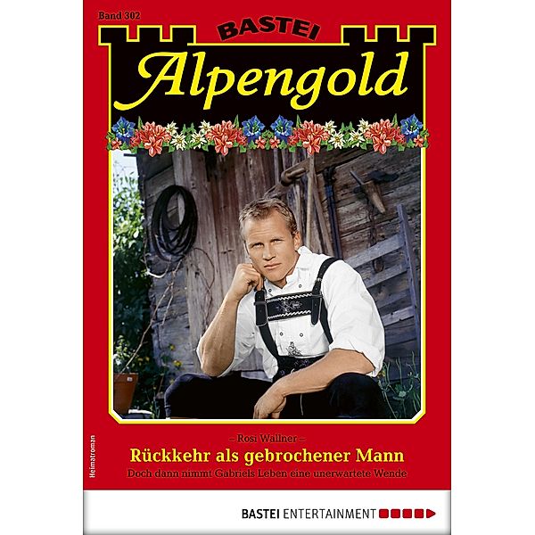 Alpengold 302 / Alpengold Bd.302, Rosi Wallner
