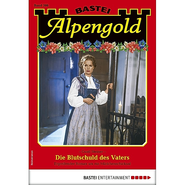 Alpengold 306 / Alpengold Bd.306, Gustl Steiner