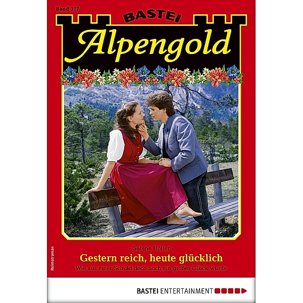 Alpengold 317 / Alpengold Bd.317, Sabine Holler