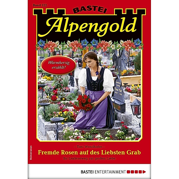 Alpengold 322 / Alpengold Bd.322, Toni Wendhofer