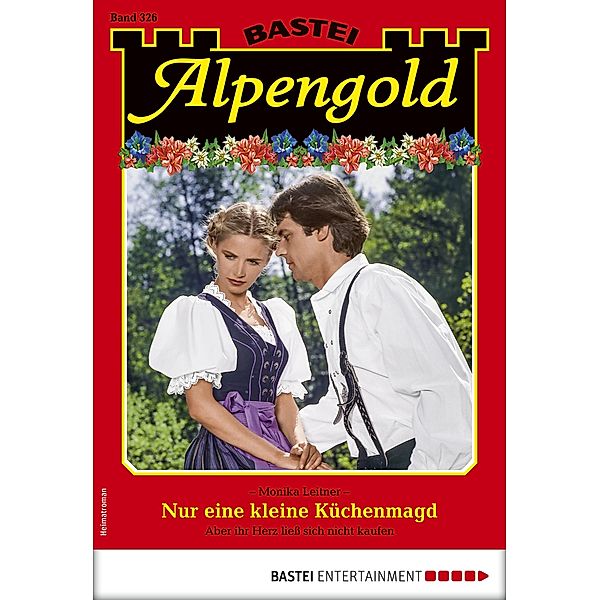 Alpengold 326 / Alpengold Bd.326, MONIKA LEITNER