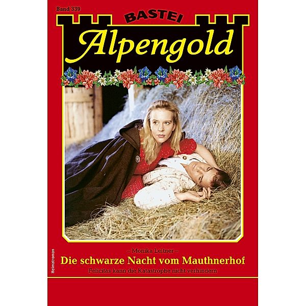 Alpengold 339 / Alpengold Bd.339, MONIKA LEITNER