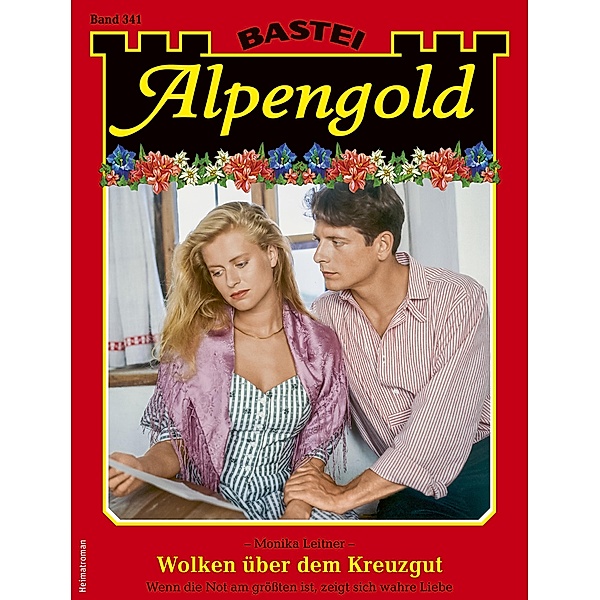 Alpengold 341 / Alpengold Bd.341, MONIKA LEITNER