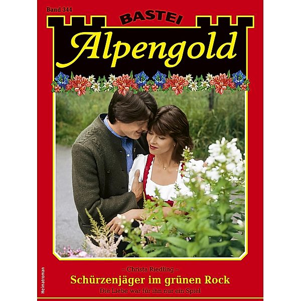 Alpengold 344 / Alpengold Bd.344, Christa Riedling