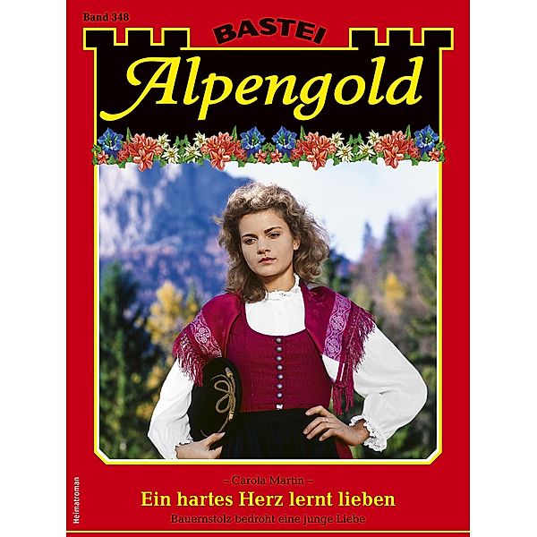 Alpengold 348 / Alpengold Bd.348, Carola Martin
