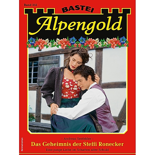 Alpengold 355 / Alpengold Bd.355, Andreas Seefelder