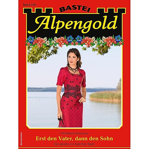 Alpengold 359 / Alpengold Bd.359, Michaela Rosenau