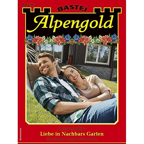 Alpengold 367 / Alpengold Bd.367, Andreas Seefelder