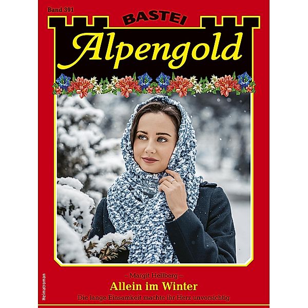 Alpengold 391 / Alpengold Bd.391, MARGIT HELLBERG