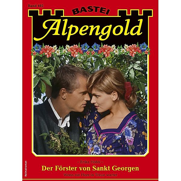 Alpengold 402 / Alpengold Bd.402, Erika Hofer