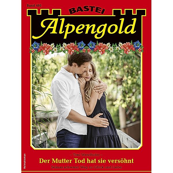 Alpengold 405 / Alpengold Bd.405, Toni Wendhofer